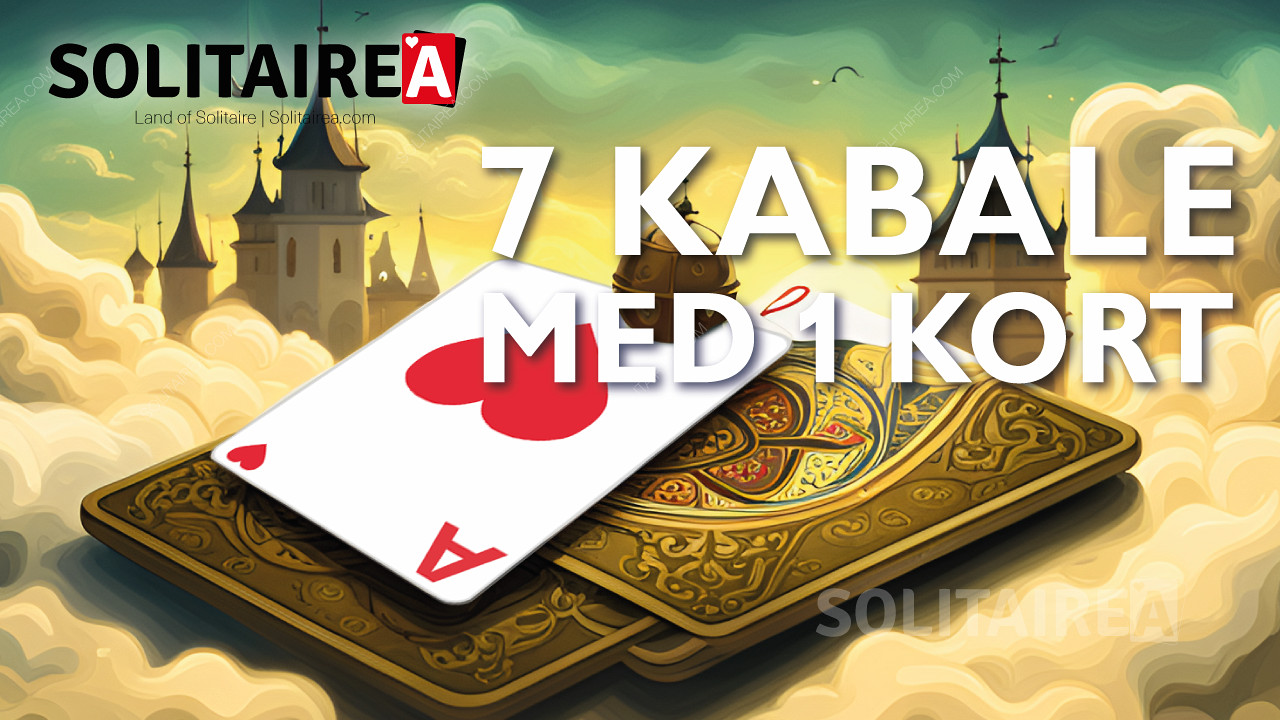 Spil 7 Kabale med 1 kort og tag en blid, afslappende pause.